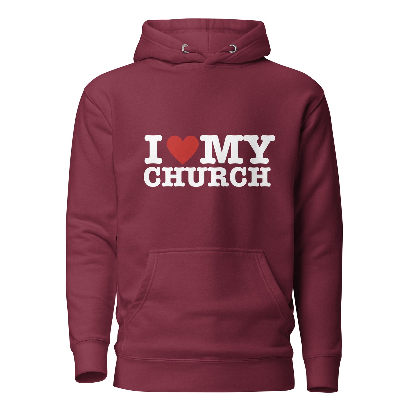 I LOVE MY CHURCH Premium Unisex Hoodie