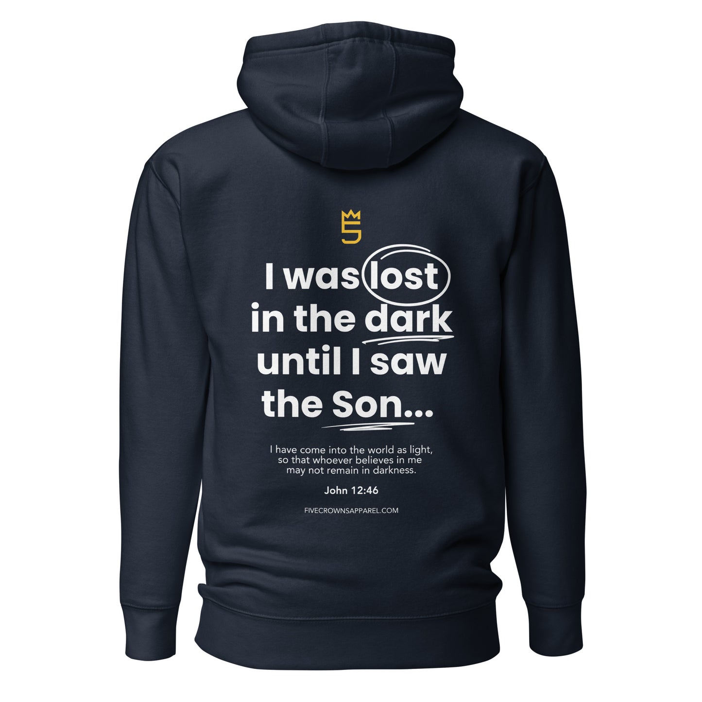 I was lost until I saw the Son Premium Unisex Hoodie