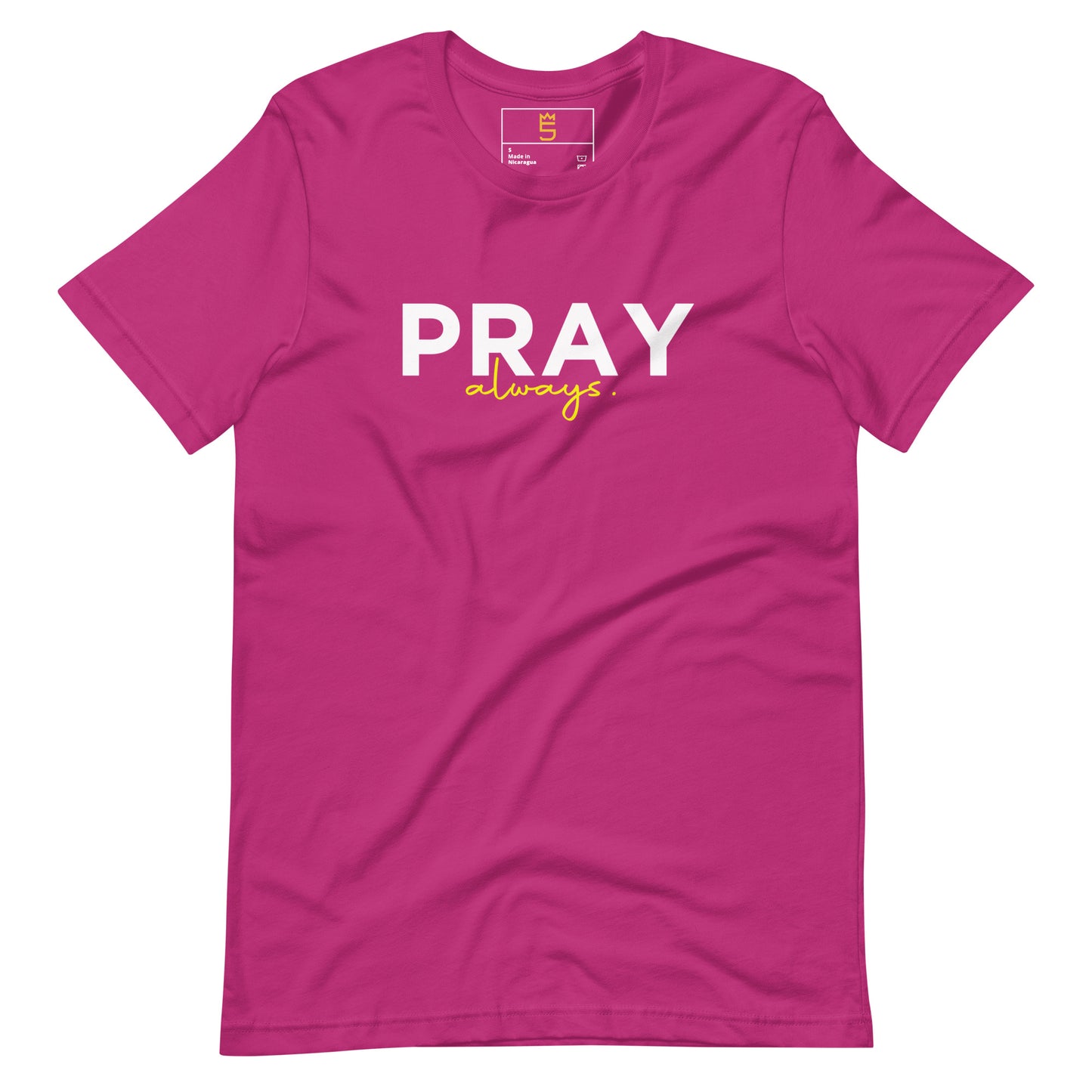 Pray always Unisex t-shirt