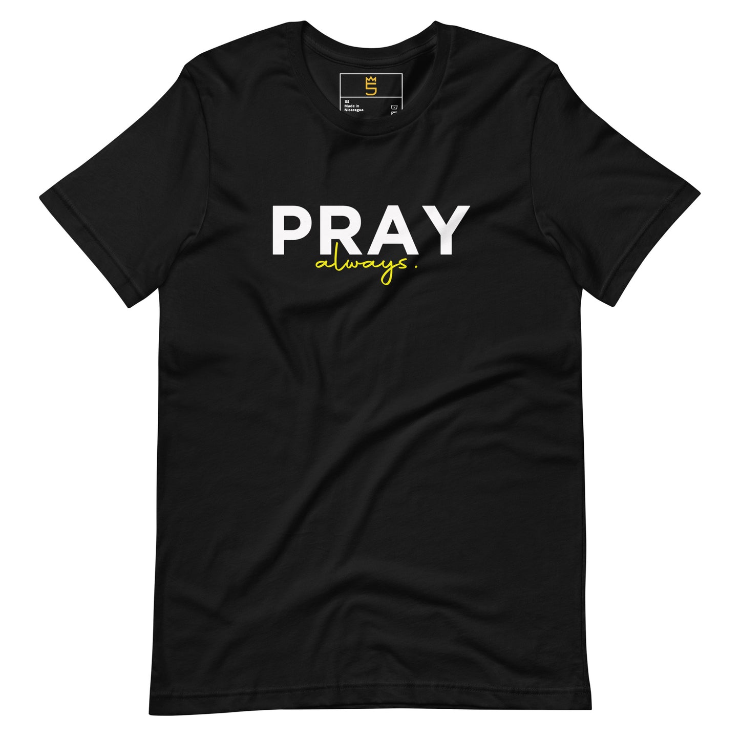 Pray always Unisex t-shirt