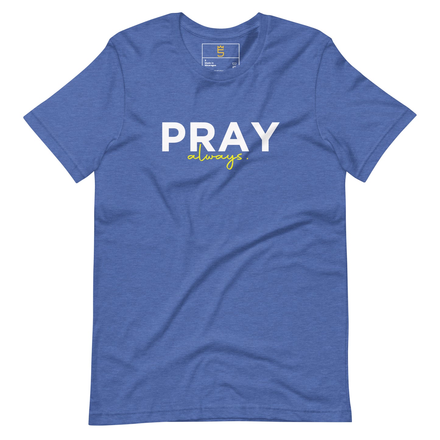 Pray always Unisex t-shirt