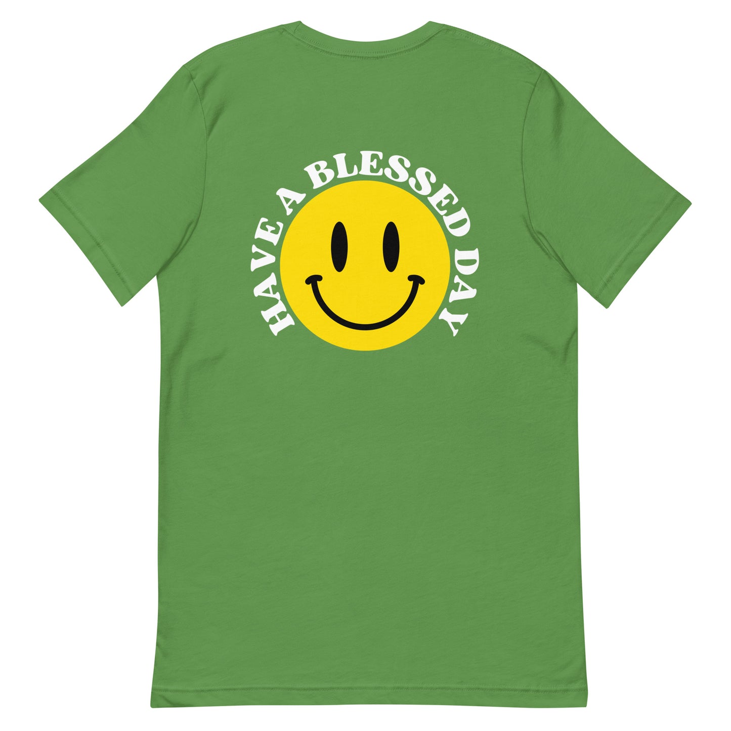 Have a Blessed Day Front / Back Unisex t-shirt
