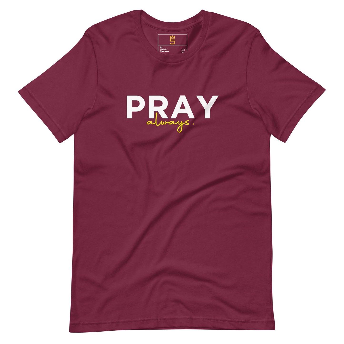 Pray always Unisex t-shirt