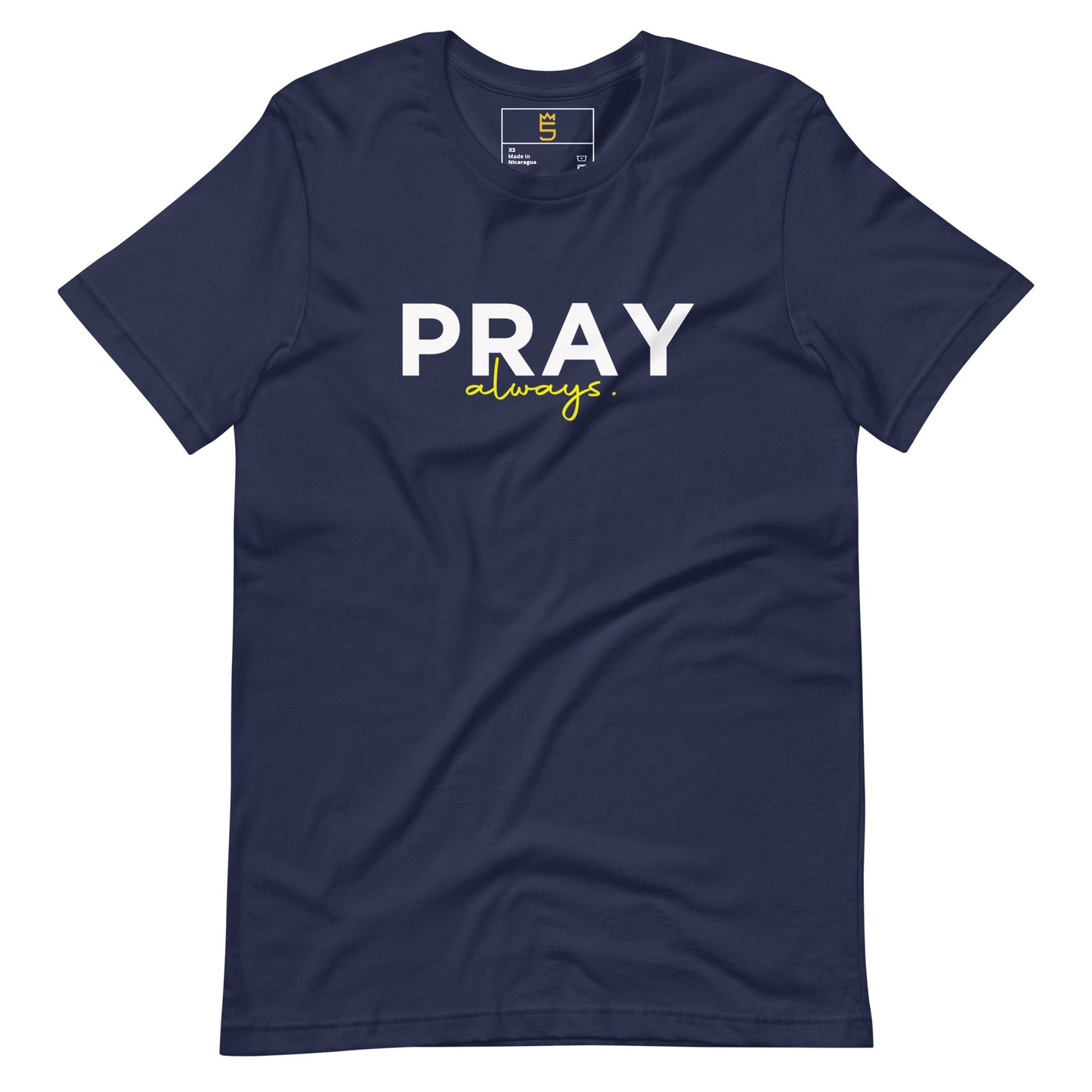 Pray always Unisex t-shirt