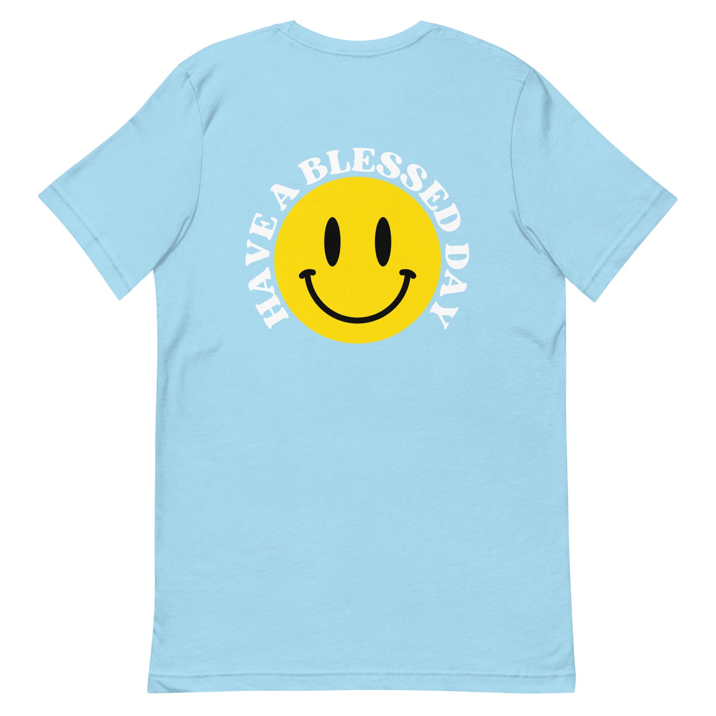 Have a Blessed Day Front / Back Unisex t-shirt