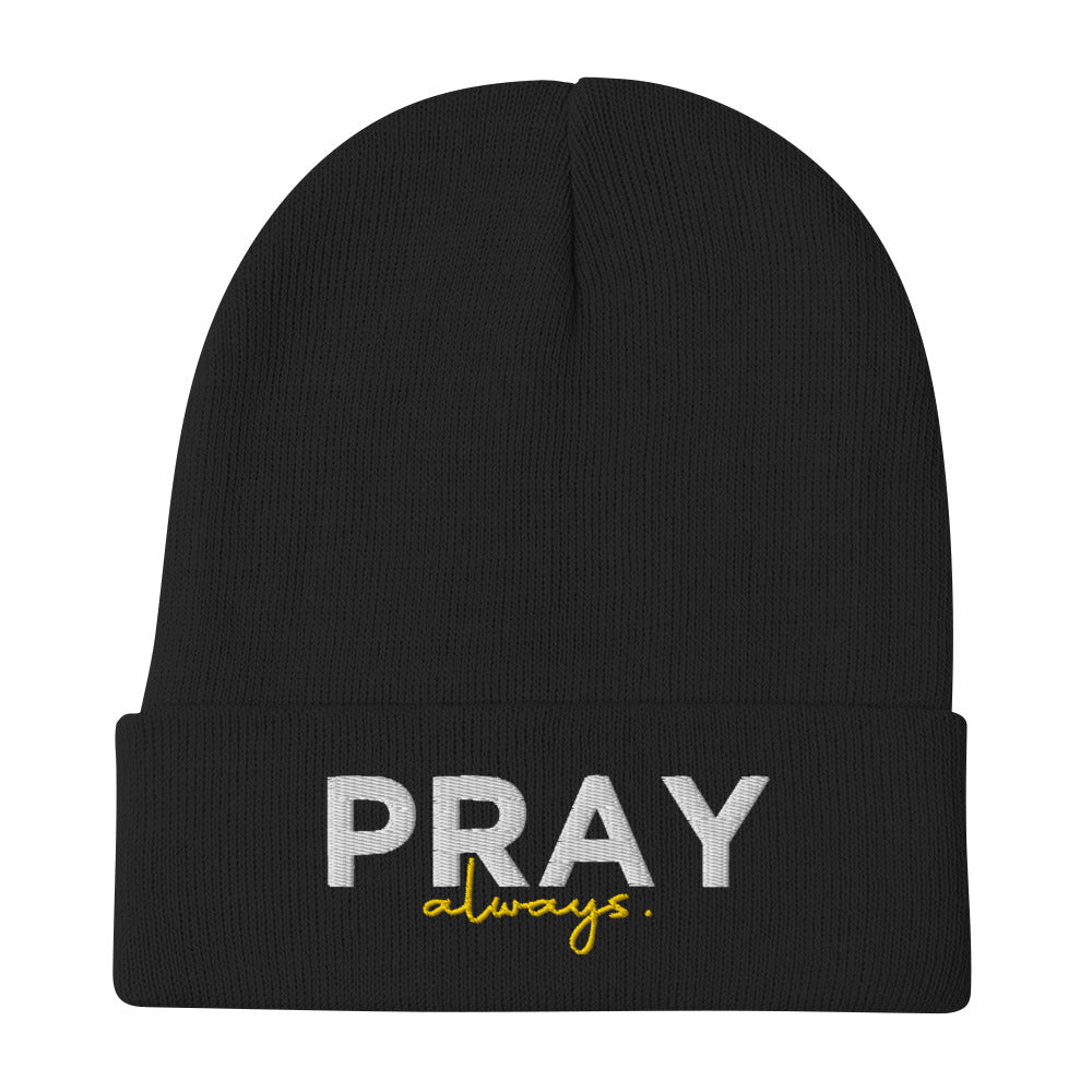 Pray Always Embroidered Beanie