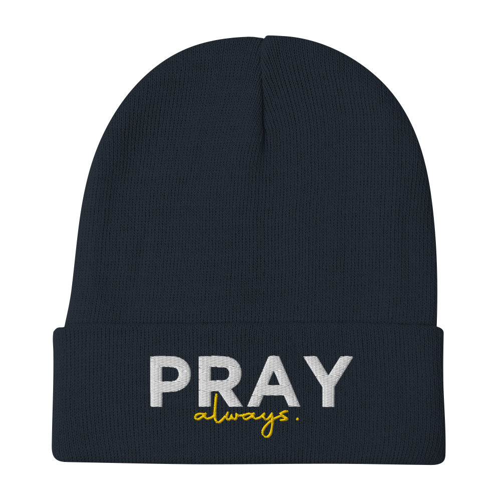 Pray Always Embroidered Beanie