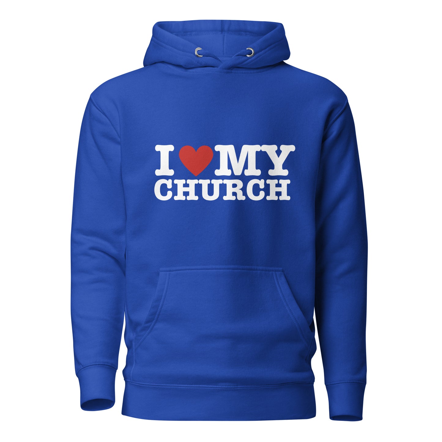I LOVE MY CHURCH Premium Unisex Hoodie