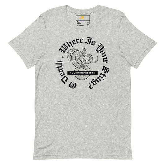 O Death,  Where is Your Sting? Unisex t-shirt