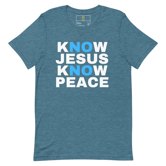 Know Jesus Know Peace Unisex t-shirt