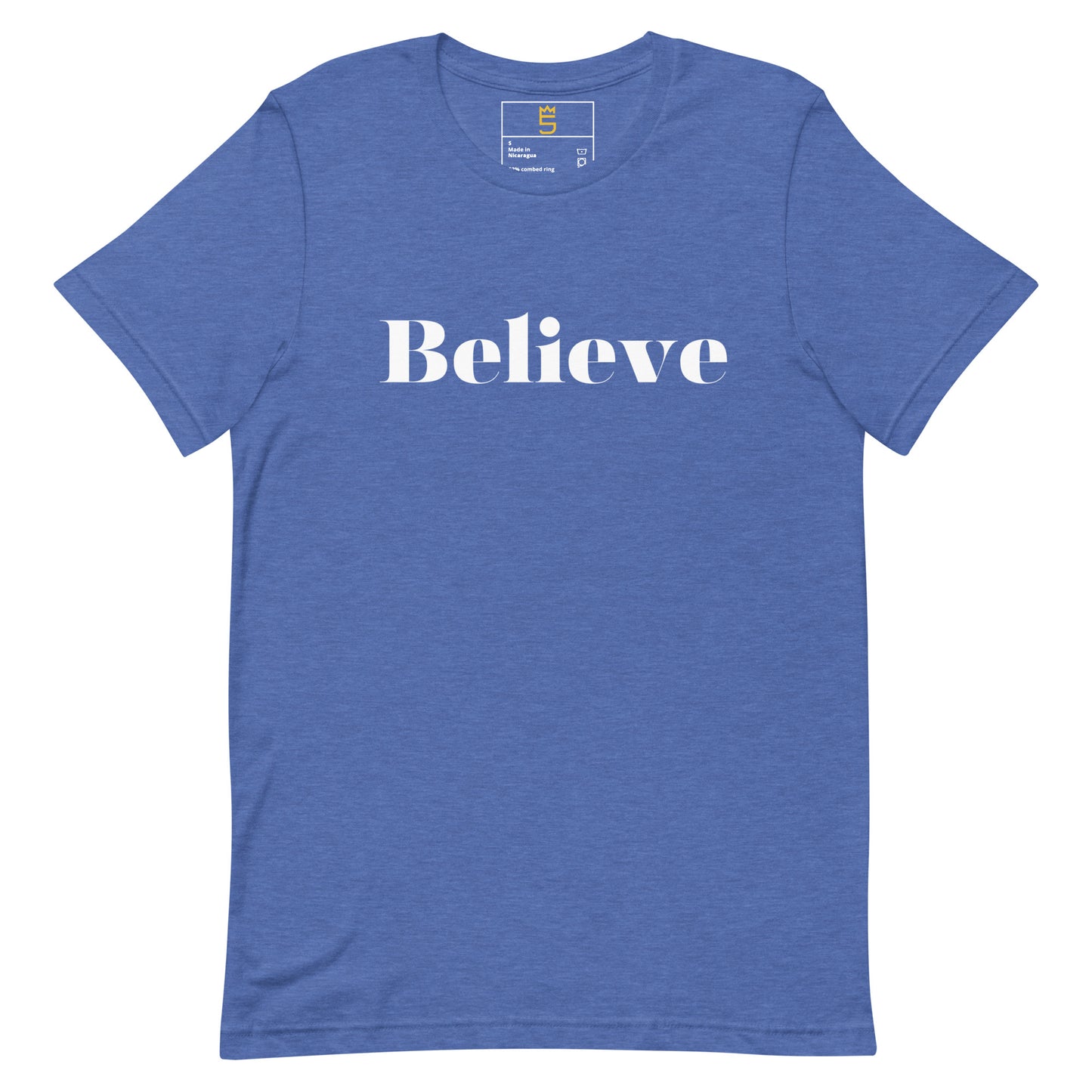 Believe Unisex t-shirt