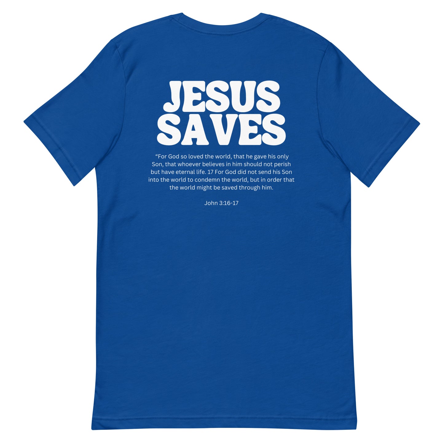 Good News Jesus Saves Unisex t-shirt