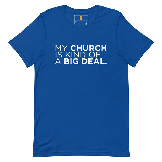 MY CHURCH IS A BIG DEAL